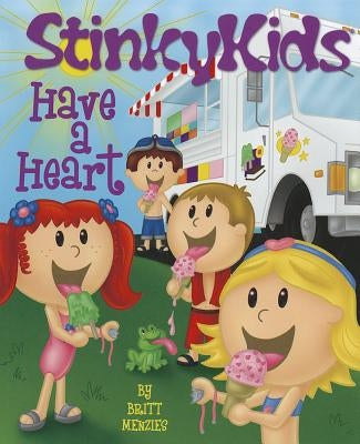 StinkyKids Have a Heart by Menzies, Britt