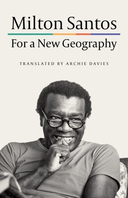 For a New Geography by Santos, Milton