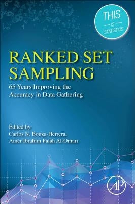 Ranked Set Sampling: 65 Years Improving the Accuracy in Data Gathering by Bouza-Herrera, Carlos N.