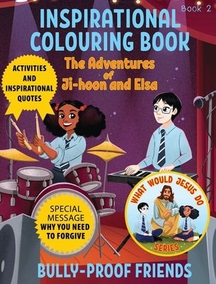 Inspirational Colouring Book 2: Bully-Proof Friends (What Would Jesus Do Series) by Jvr, Sybrand