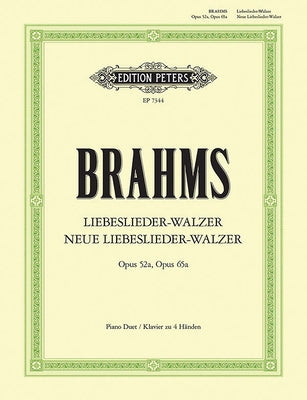 Liebeslieder-Walzer Op. 52a; Neue Liebeslieder-Walzer Op. 65a for Piano Duet by Brahms, Johannes