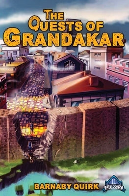 The Quests of Grandakar by Quirk, Barnaby