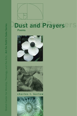 Dust and Prayers: Poems by Bartow, Charles L.