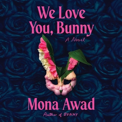 We Love You, Bunny by Awad, Mona