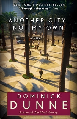 Another City, Not My Own by Dunne, Dominick