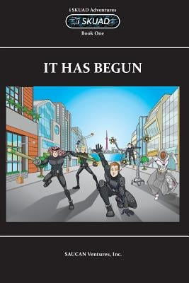 It Has Begun by Ventures Inc, Saucan