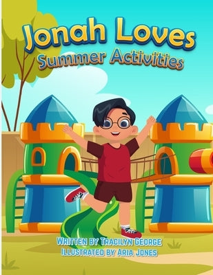 Jonah Loves Summer Activities by George, Tracilyn