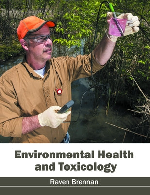 Environmental Health and Toxicology by Brennan, Raven