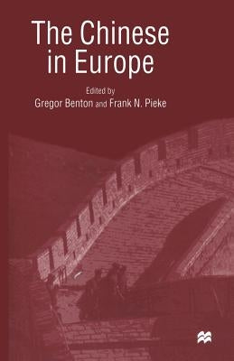 The Chinese in Europe by Benton, Gregor