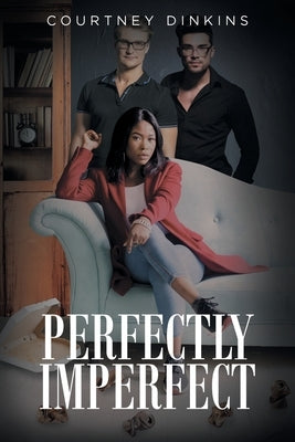 Perfectly Imperfect by Dinkins, Courtney