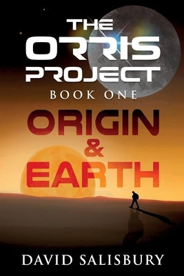 Origin & Earth by Salisbury, David J.