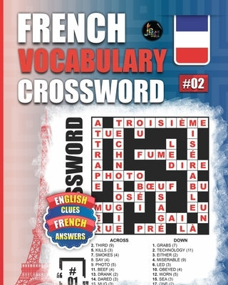 French Vocabulary Crossword: Vol.2: 50 French Vocabulary Crossword Puzzles With English Clues-Large Print by Mukalula, J. S.