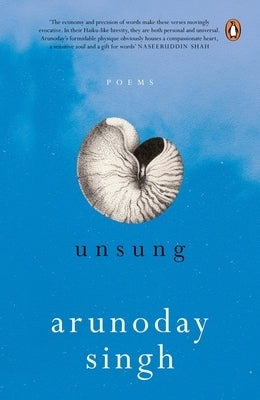 Unsung: Poems by Singh, Arunoday