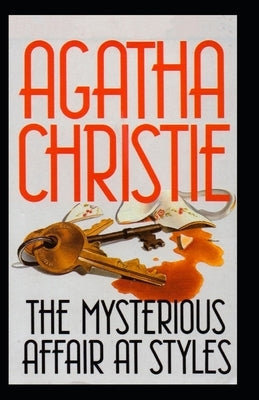 The Mysterious Affair at Styles Annotated by Christie, Agatha