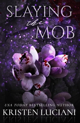 Slaying the Mob by Luciani, Kristen