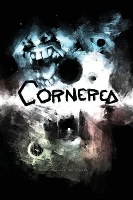 Cornered: A Speculative Short Story Collection by Cross, Malady R.