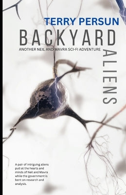Backyard Aliens by Persun, Terry