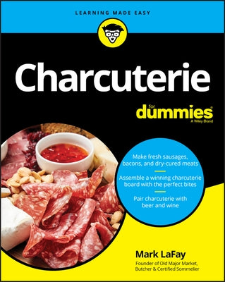 Charcuterie For Dummies by Lafay, Mark