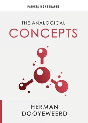 The Analogical Concepts by Dooyeweerd, Herman