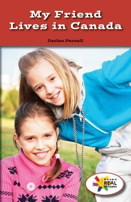 My Friend Lives in Canada by Parnell, Declan