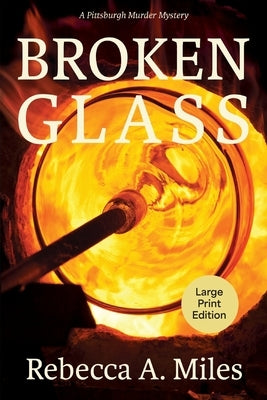 Broken Glass by Miles, Rebecca A.