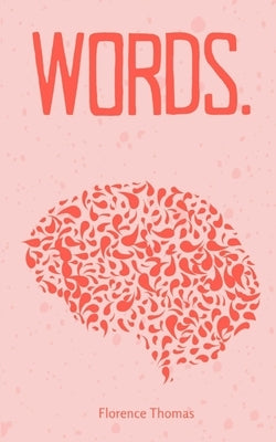 Words. by Thomas, Florence