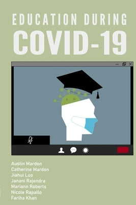 Education during COVID-19 by Mardon, Austin