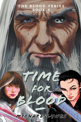 Time For Blood by Lynes, Michael