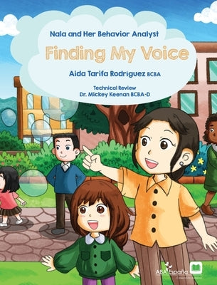 Nala and Her Behavior Analyst: Finding My Voice by Tarifa-Rodriguez, Aida