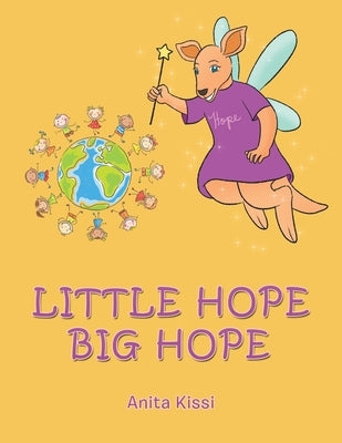 Little Hope Big Hope by Kissi, Anita