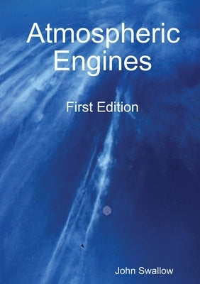 Atmospheric Engines by Swallow, John