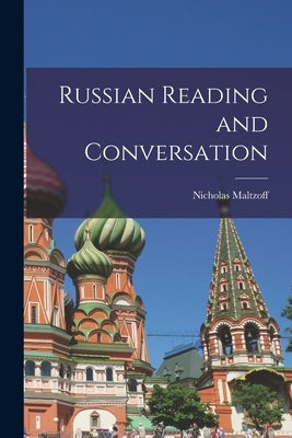 Russian Reading and Conversation by Maltzoff, Nicholas