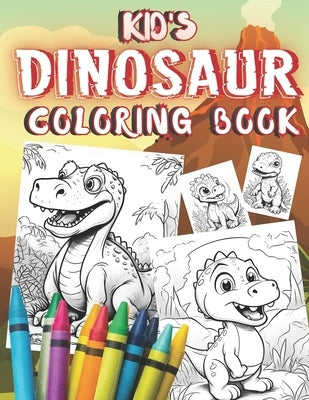 Kid's Dinosaur Coloring Book: Dinosaur Color Book for Kids by Time, Me