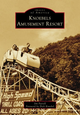 Knoebels Amusement Resort by Futrell, Jim