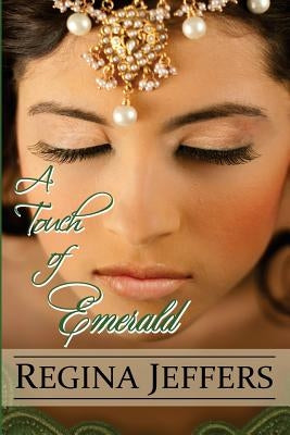 A Touch of Emerald: The Conclusion to the Realm Series by Jeffers, Regina