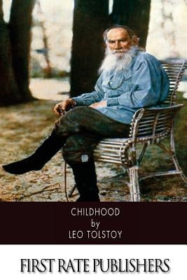 Childhood by Tolstoy, Leo