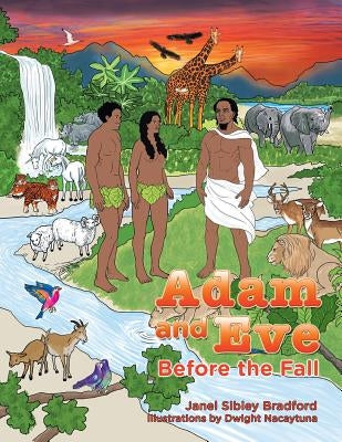 Adam and Eve: Before the Fall by Bradford, Janel Sibley