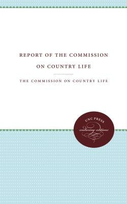 Report of the Commission on Country Life by The Commission on Country Life