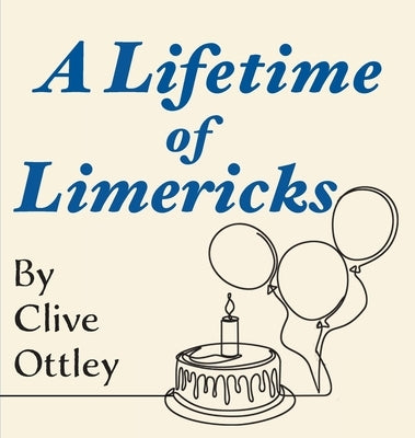 A Lifetime of Limericks by Ottley, Clive