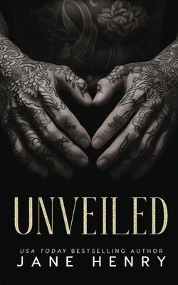 Unveiled: A Dark Arranged Marriage Mafia Romance by Henry, Jane