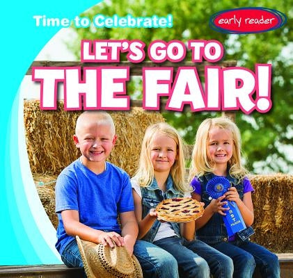 Let's Go to the Fair! by Proudfit, Benjamin