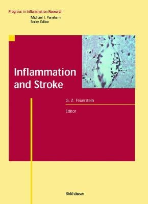 Inflammation and Stroke by Feuerstein, Giora Z.