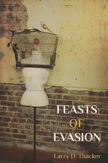 Feasts of Evasion by Kistner, Diane