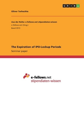 The Expiration of IPO-Lockup Periods by Terhechte, Oliver