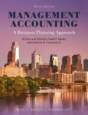 Management Accounting: A Business Planning Approach by Barsky, Noah