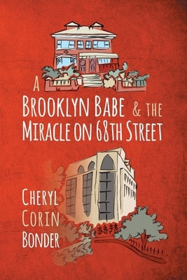 A Brooklyn Babe & the Miracle on 68th Street by Wachter, Sherry