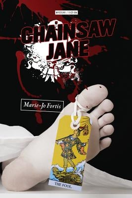 Chainsaw Jane by Fortis, Marie-Jo