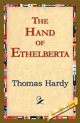 The Hand of Ethelberta by Hardy, Thomas
