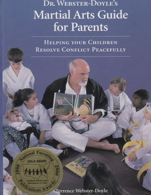 Martial Arts Guide for Parents by Webster-Doyle, Terrence