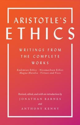 Aristotle's Ethics: Writings from the Complete Works - Revised Edition by Aristotle